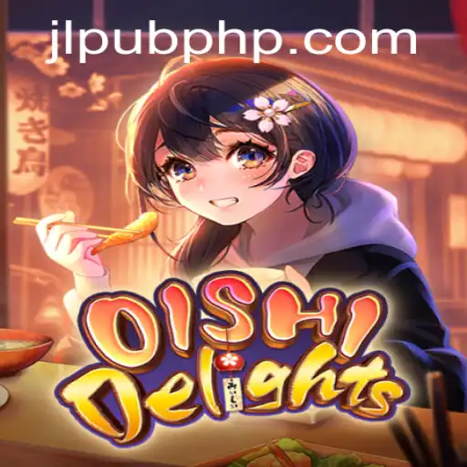 Exploring the Exciting World of OishiDelights and Its Rise in JLPUB PH